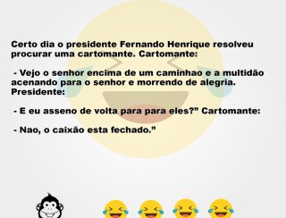 Presidentes podem fazer piada?