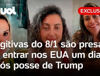 Fugitivas do 8/1 são presas ao entrar nos EUA um dia após posse de Trump